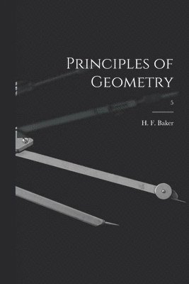 bokomslag Principles of Geometry; 5