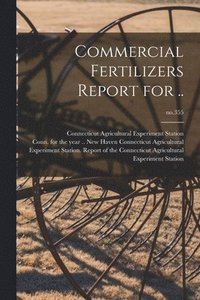 bokomslag Commercial Fertilizers Report for ..; no.355