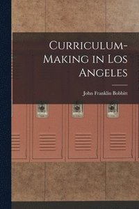 bokomslag Curriculum-making in Los Angeles