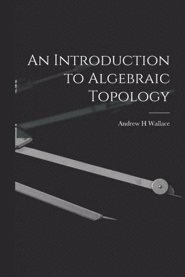 An Introduction to Algebraic Topology 1