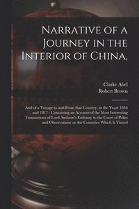 bokomslag Narrative of a Journey in the Interior of China,