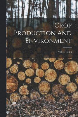 Crop Production And Environment 1