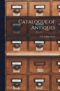 bokomslag Catalogue of Antiques