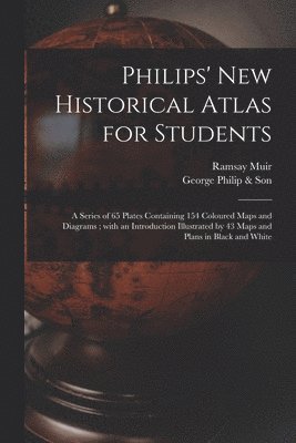 Philips' New Historical Atlas for Students 1