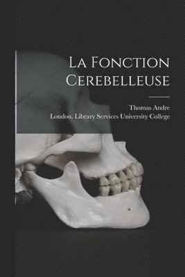 La Fonction Cerebelleuse 1