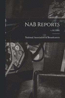 NAB Reports; v.16 (1948) 1