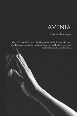 Thomas 1774-1843 Branagan, Thomas Branagan - Avenia, Häftad