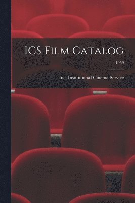 bokomslag ICS Film Catalog; 1959