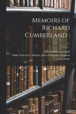 Memoirs of Richard Cumberland 1