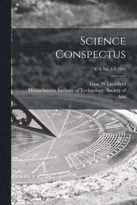 bokomslag Science Conspectus; v. 6 no. 1-5 1916