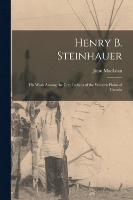 Henry B. Steinhauer 1