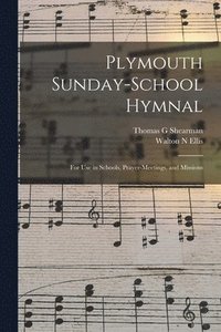 bokomslag Plymouth Sunday-school Hymnal