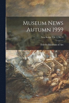 bokomslag Museum News Autumn 1959; New Series: vol. 2, no. 2
