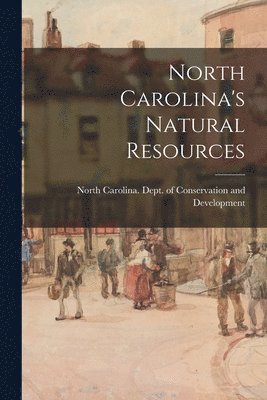 North Carolina's Natural Resources 1