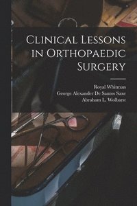 bokomslag Clinical Lessons in Orthopaedic Surgery