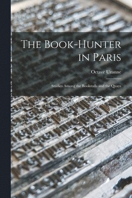 The Book-hunter in Paris 1