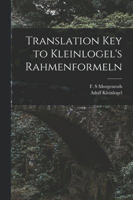 Translation Key to Kleinlogel's Rahmenformeln, Häftad