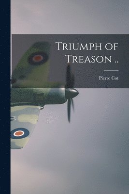 Triumph of Treason .. 1