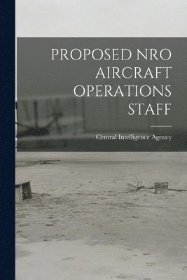 Proposed Nro Aircraft Operations Staff 1