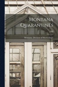 bokomslag Montana Quarantines; 1945