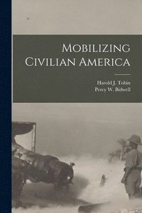 bokomslag Mobilizing Civilian America