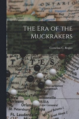 The Era of the Muckrakers 1