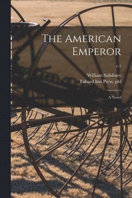bokomslag American Emperor