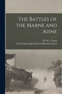 bokomslag Battles of the Marne and Aisne [microform]