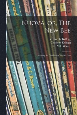 Nuova, or, The New Bee 1