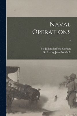 Julian Stafford Corbett, Henry John Newbolt - Naval Operations; 4, Häftad