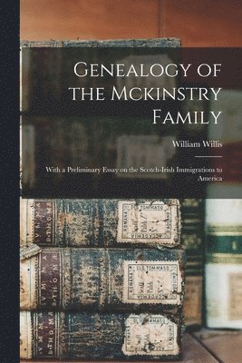 bokomslag Genealogy of the Mckinstry Family