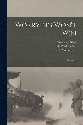 bokomslag Worrying Won't Win