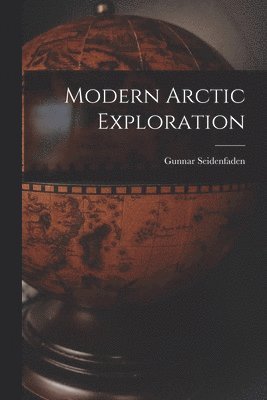 Modern Arctic Exploration 1
