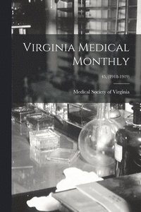 bokomslag Virginia Medical Monthly; 45, (1918-1919)