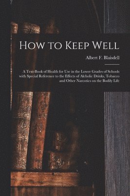 bokomslag How to Keep Well