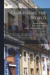 bokomslag Cuba Before the World