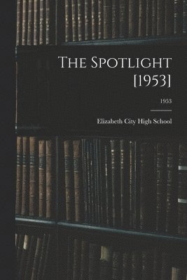 The Spotlight [1953]; 1953 1