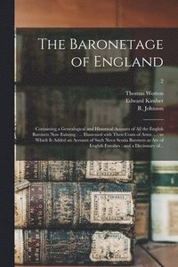 bokomslag The Baronetage of England