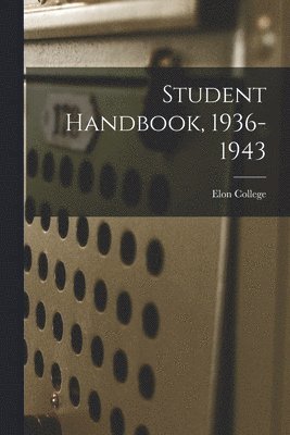 Student Handbook, 1936-1943 1