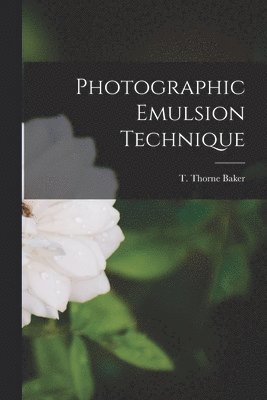 Photographic Emulsion Technique 1