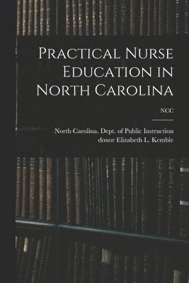 Practical Nurse Education in North Carolina; NCC, Häftad