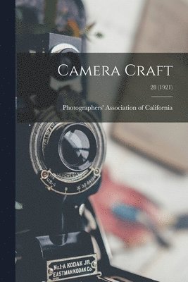 Camera Craft; 28 (1921) 1