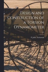 bokomslag Design and Construction of a Torsion Dynamometer; 419
