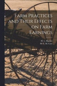 bokomslag Farm Practices and Their Effects on Farm Earnings