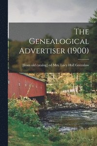 bokomslag The Genealogical Advertiser (1900)