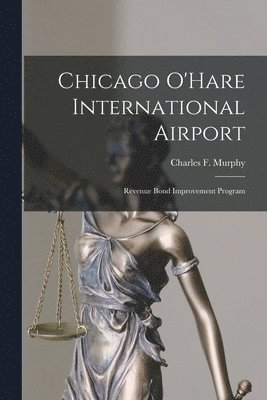 Chicago O'Hare International Airport: Revenue Bond Improvement Program 1