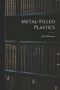 bokomslag Metal-filled Plastics