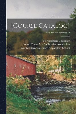 [Course Catalog]; Day Schools 1909/1910 1