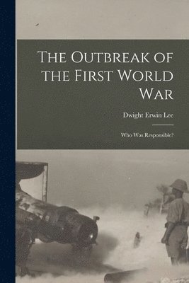 bokomslag The Outbreak of the First World War