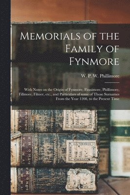 Memorials of the Family of Fynmore 1